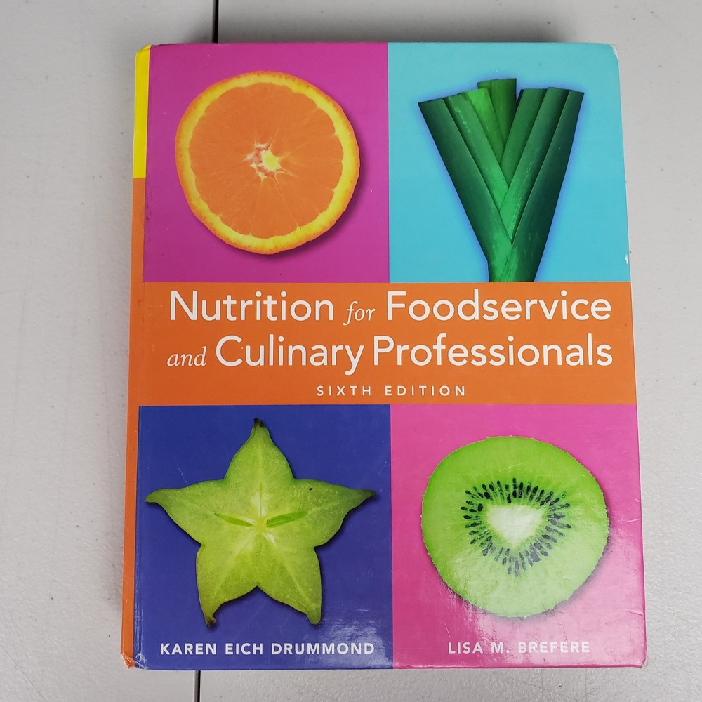 Nutrition for Foodservice and Culinary Professionals 6th Ed Drummond 2007